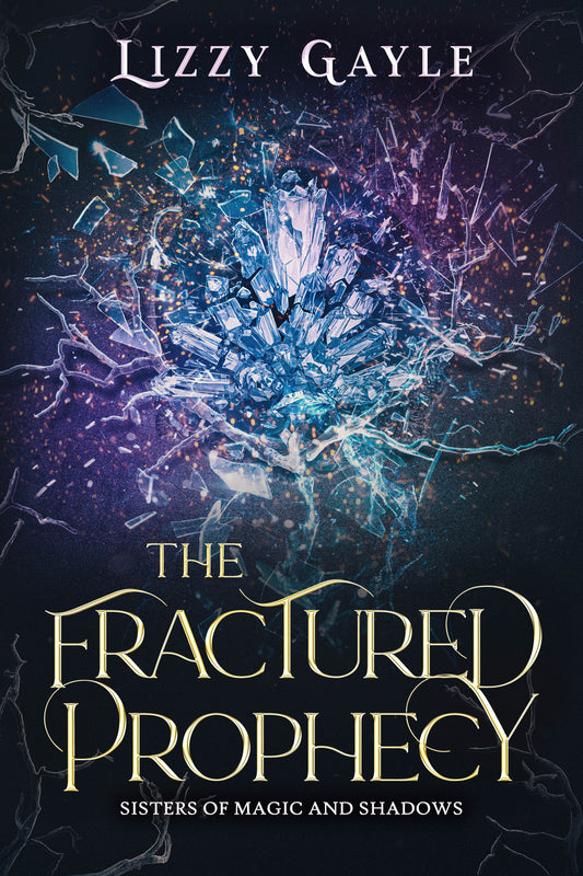 THE FRACTURED PROPHECY (eBook)