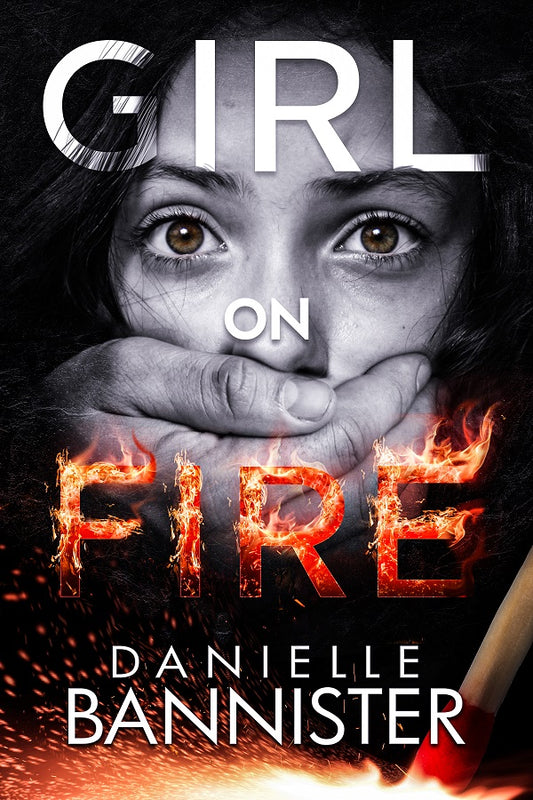 GIRL ON FIRE (eBook)
