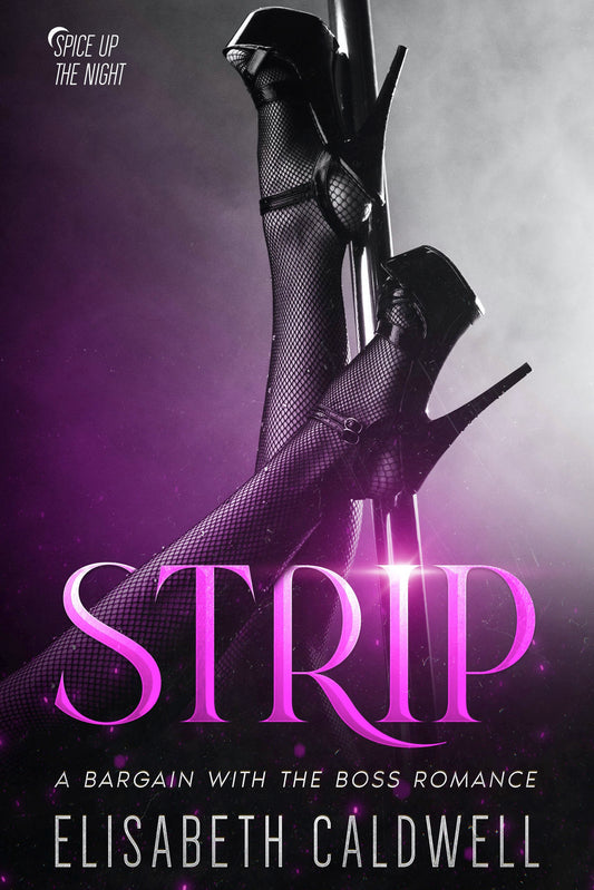 STRIP: A Bargain with the Boss Romance (eBook)